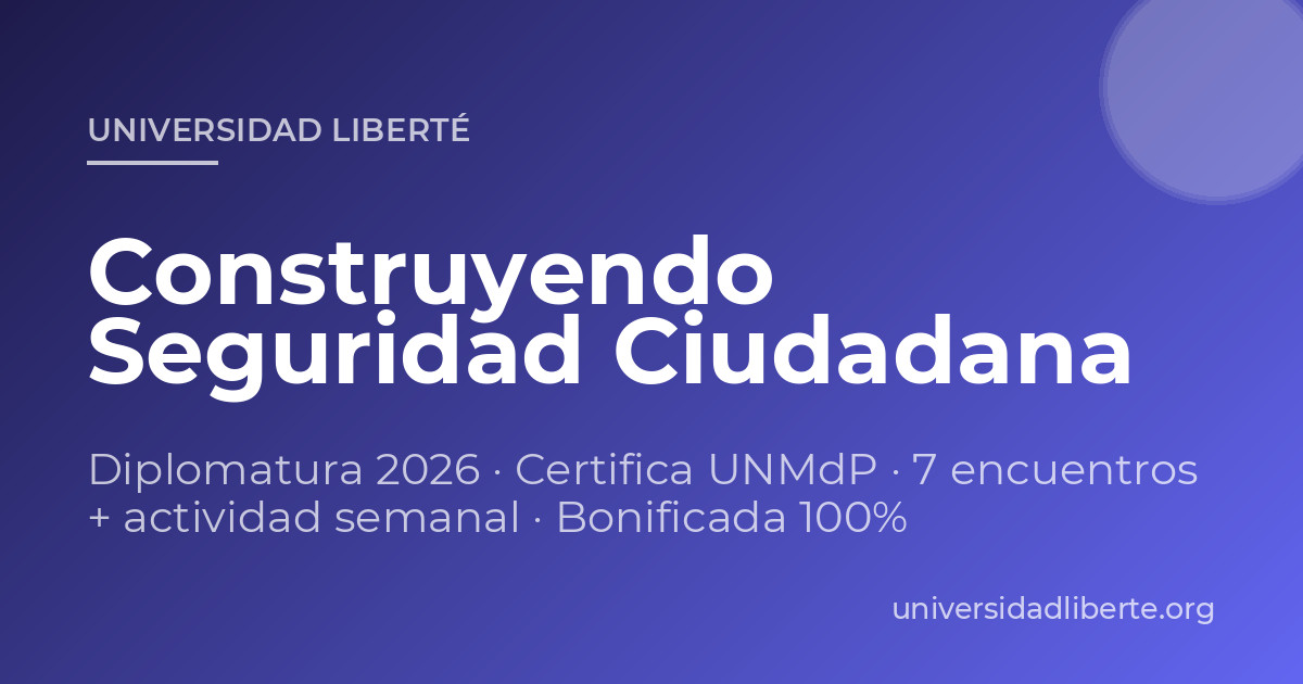 Diplomatura Construyendo Seguridad Ciudadana